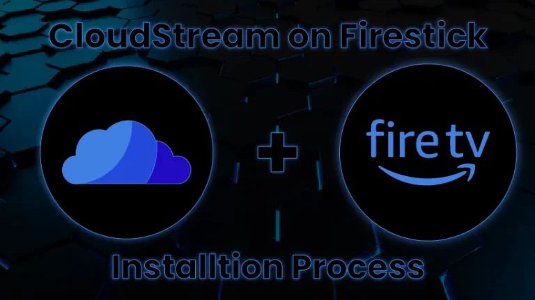 Install-CloudStream-on-Firestick-FireTV-Featured-Image